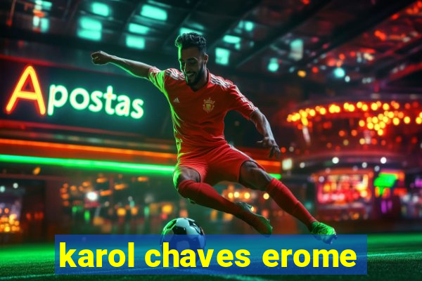 karol chaves erome